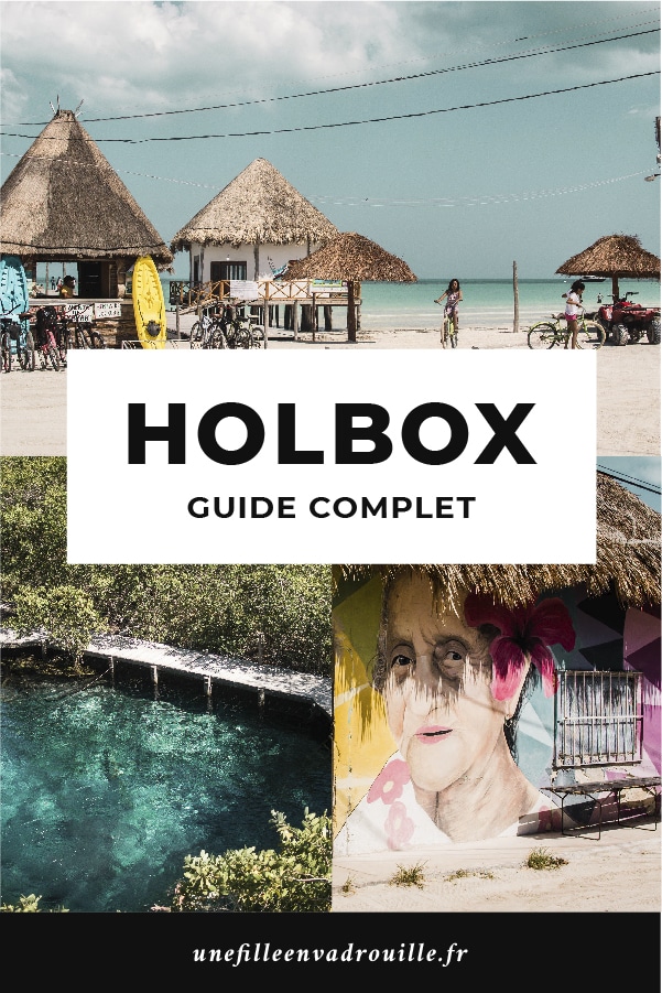 guide complet holbox mexique
