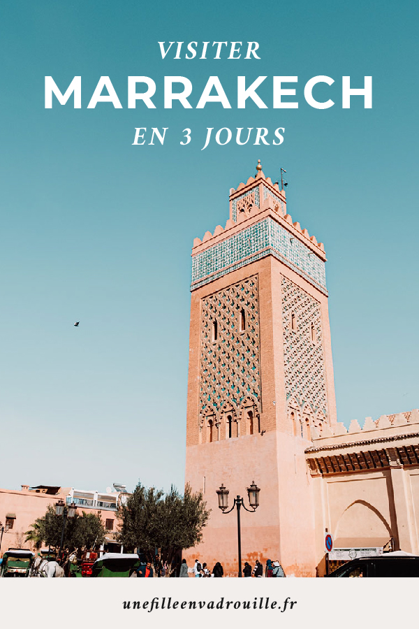 que faire à marrakech en 3 jours
